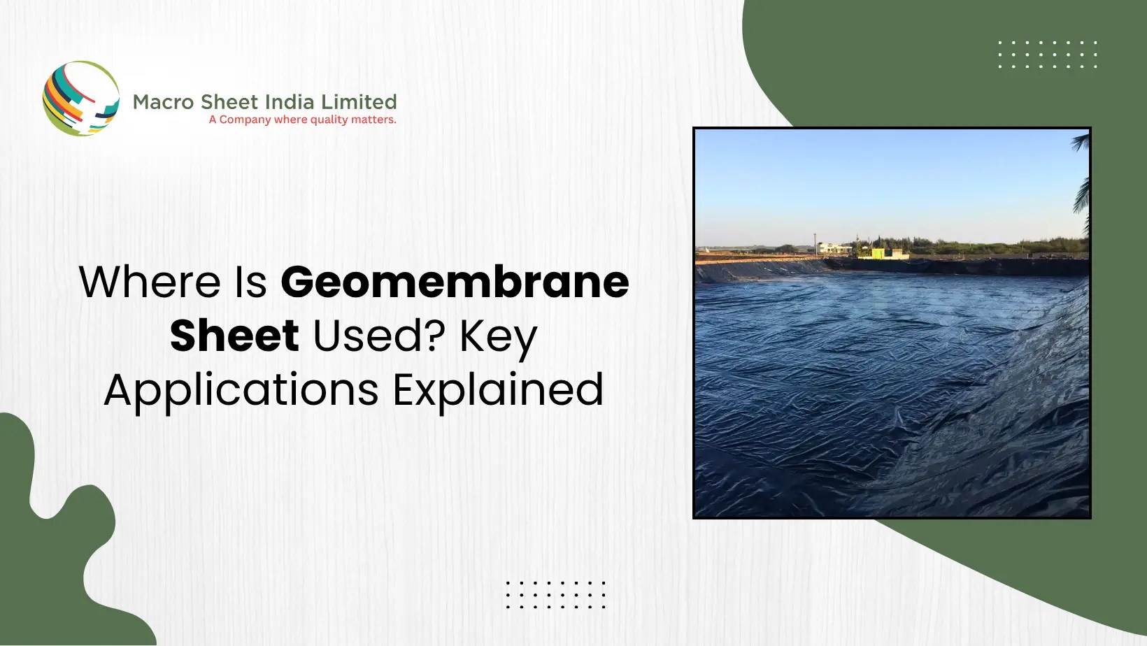 Where Is Geomembrane Sheet Used? Key Applications Explained