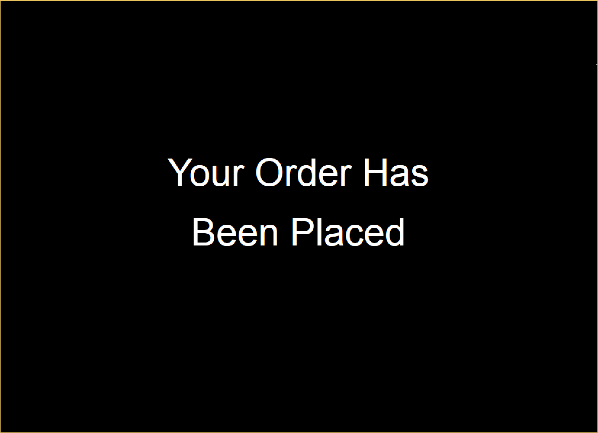 Order Placed Screen