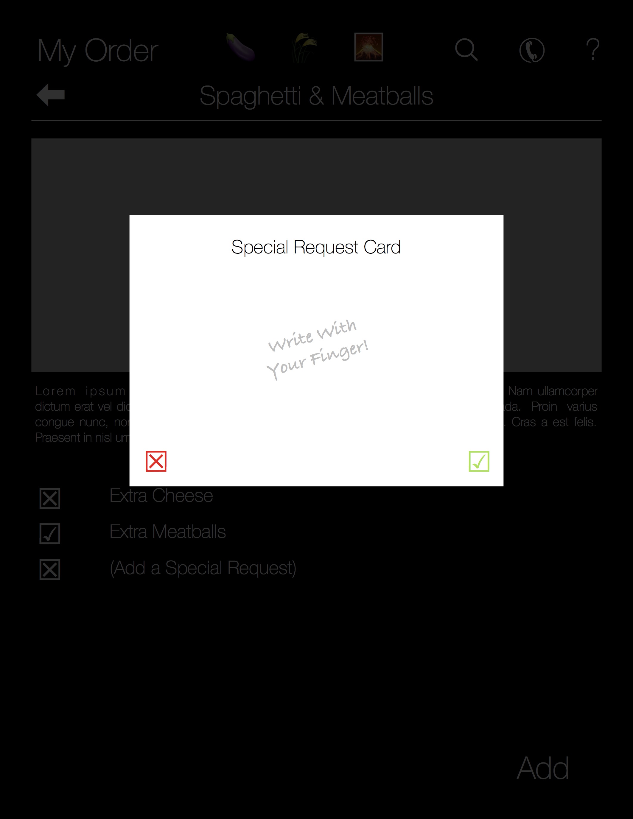 When the user selects the "Add a Special Request" option, they may write a special request with their finger to send to the kitchen.