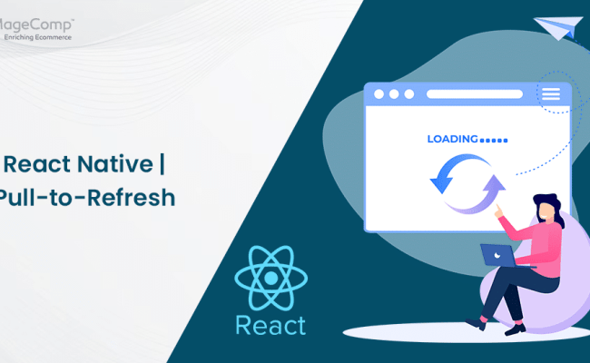 React Native | Pull-to-Refresh - MageComp