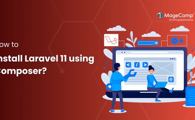 Step-by-Step Guide To Install Laravel 11 Using Composer