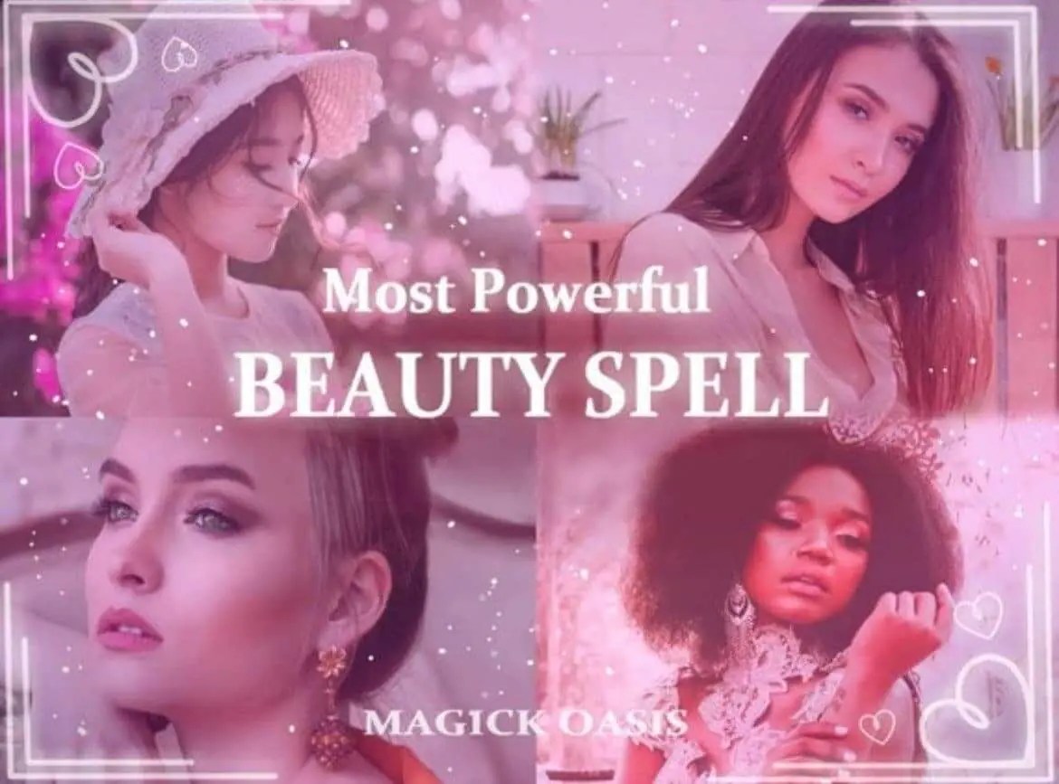 Most powerful beauty spell for attraction, confidence, and physical enhancement
