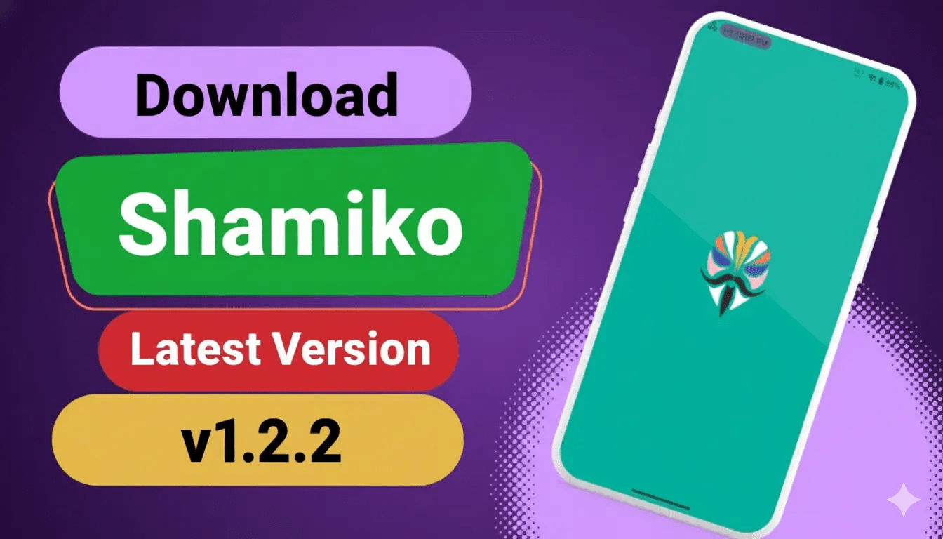 Download Shamiko Magisk Module Latest Version  v1.2.2