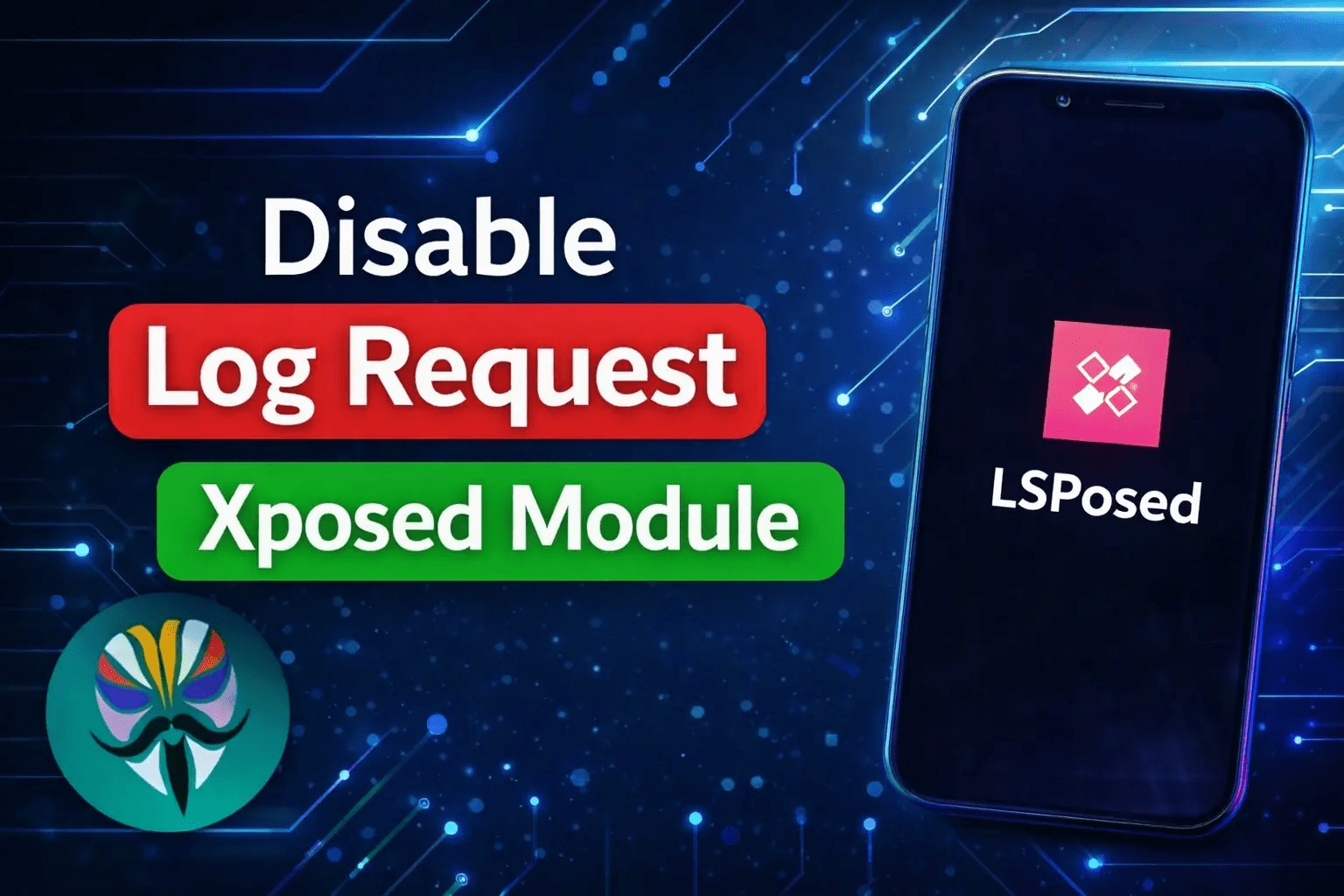 Disable Log Request Xposed Module