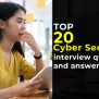 Top 20 Cyber Security Interview Questions And Answers In 2023 - Magnitia