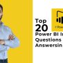 Top 20 Power BI Interview Questions And Answers In 2023 - Magnitia