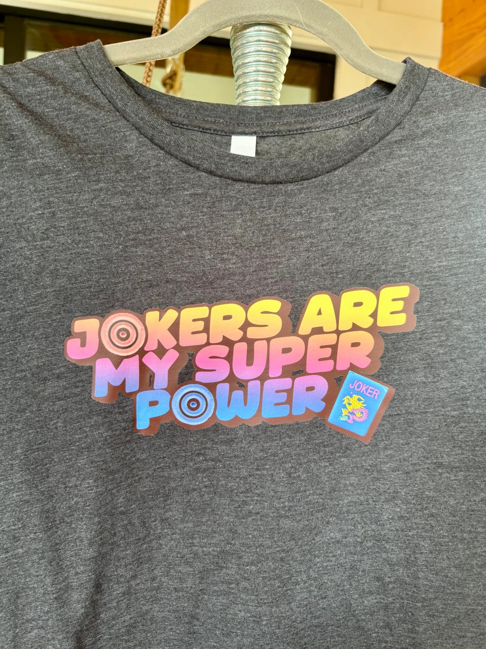 Jokers are my superpower tshirt
