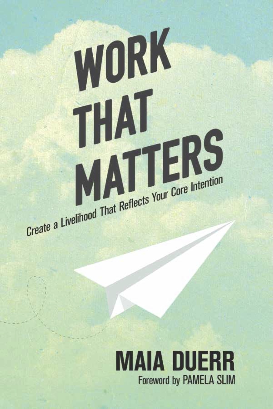Work That Matters – Maia Duerr, image size:801x1200