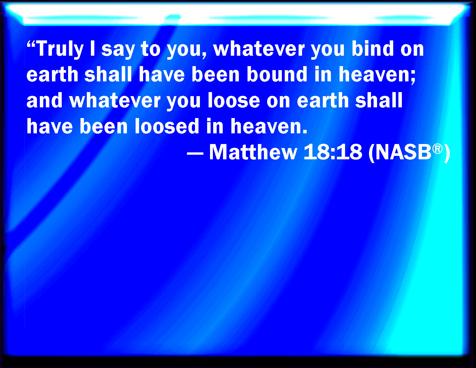 If two or three in the church see this principle and agree on the earth to release what has been released in the heavens and bind what has already bound in the heavens, God's will will be done on the earth as it is being done in the heavens (Matt. 18:18-20).