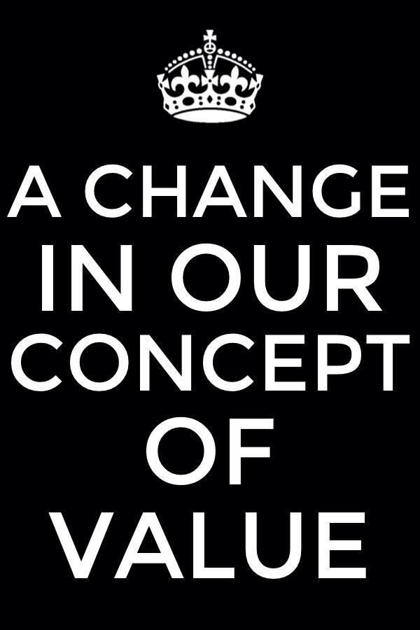 Having a Change in our Concept of Value as we See the Preciousness of Christ - We need to have a change in our concept of value!