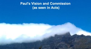 Paul's Vision and Commission as seen in Acts
