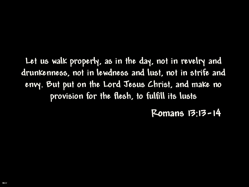 In order for us to be built up in the Body of Christ in reality, we must reign in life by being under the ruling of the divine life. It is only by living under the divine life that we can love one another, loving our neighbor as ourselves, and we watch "as in the day" (Rom. 13:13).