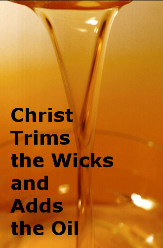 By the Lord's Trimming and Supplying we are Organically Constituted as His Overcomers. Christ trims the wicks and adds the oil