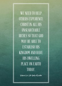 We need to help others experience Christ in all His unsearchable riches