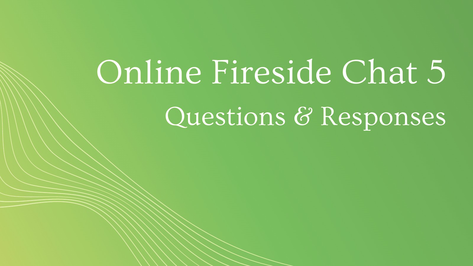 Online Fireside Chat 5 - Dealing with Financial Anxieties, Enjoying the Lord while in Chronic Pain, and Speaking the Gospel to those who are not open