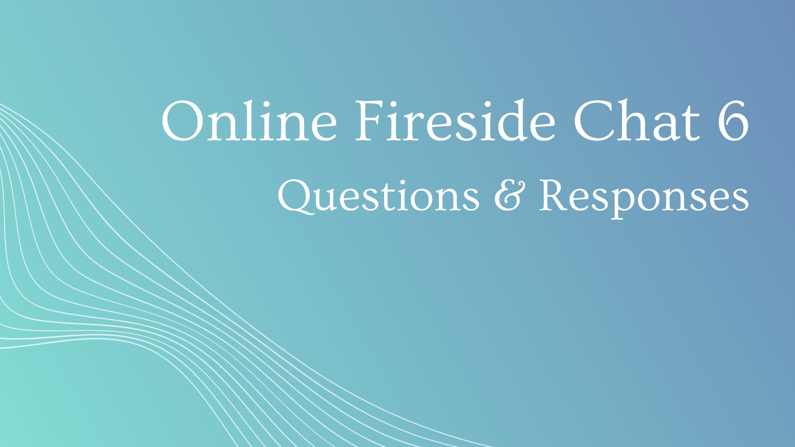 Online Fireside Chat 6 - the Gospel, Does God answer Prayers, Courtship Problems, Dealing with Addiction, what to Learn from Sufferings, and Does God move in Africa