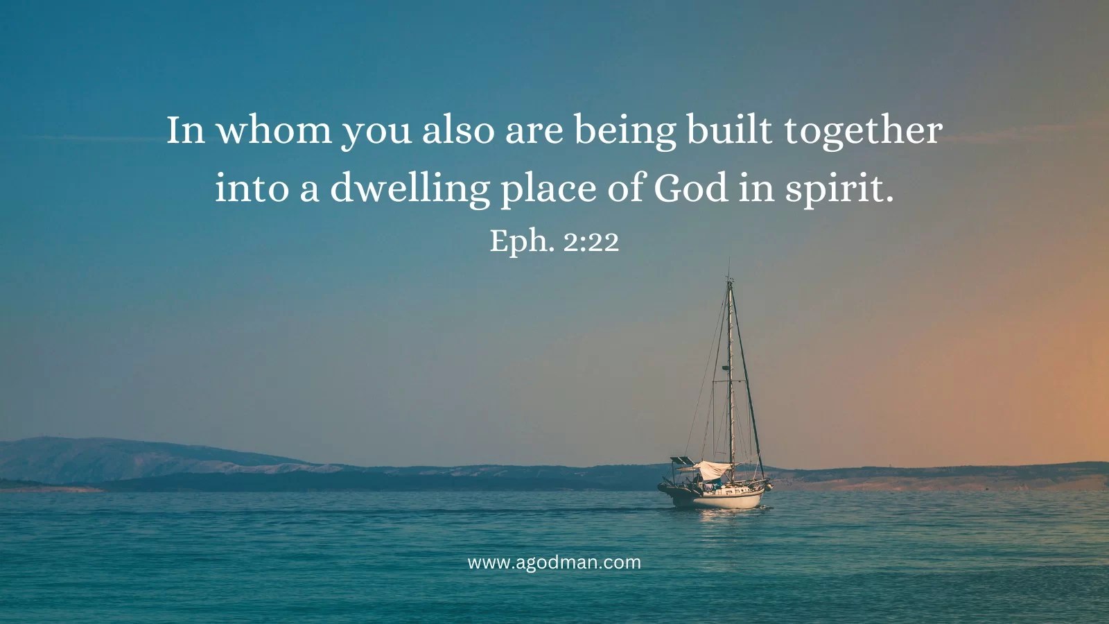 In whom you also are being built together into a dwelling place of God in spirit. Eph. 2:22