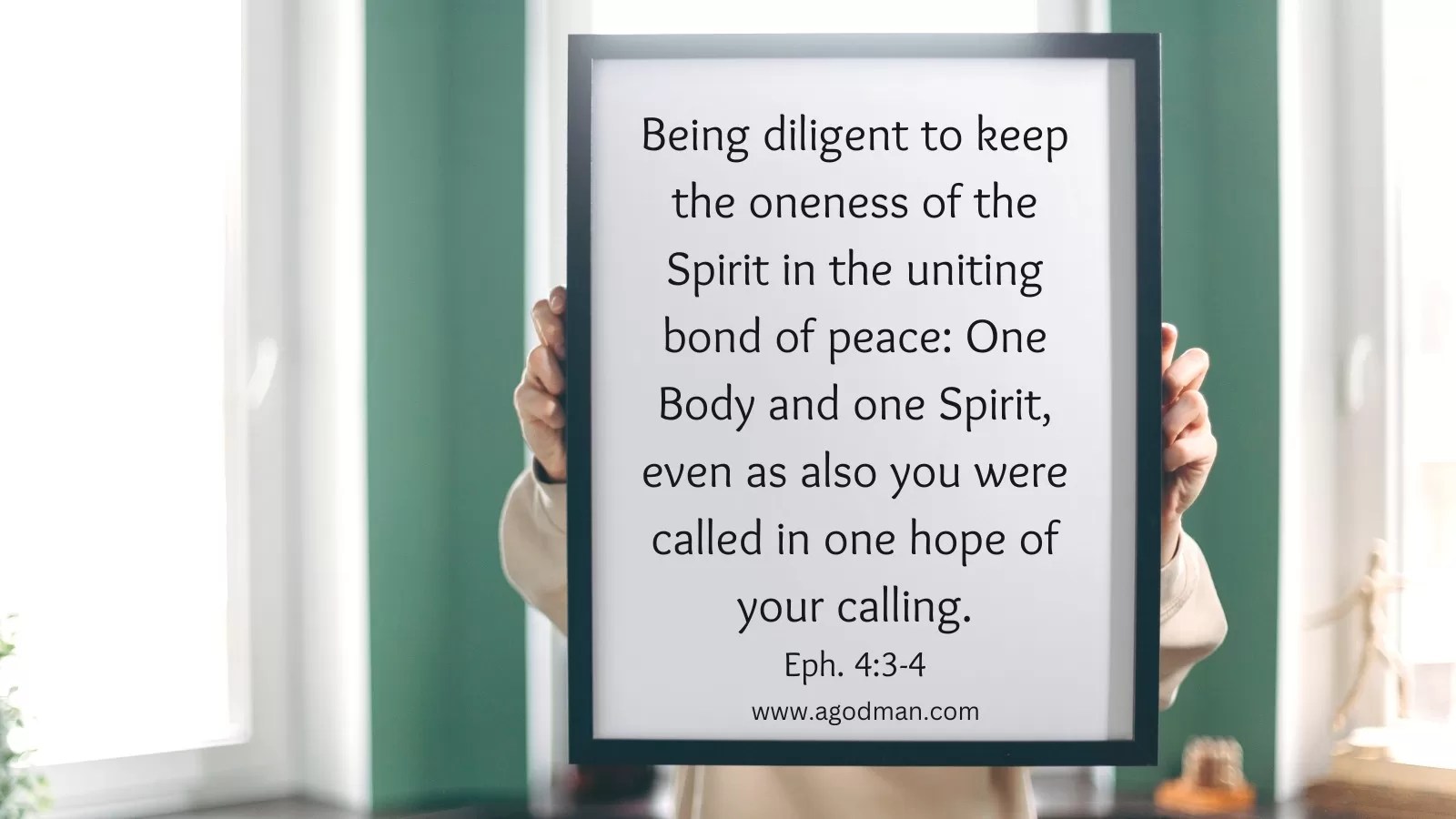 Being diligent to keep the oneness of the Spirit in the uniting bond of peace: One Body and one Spirit, even as also you were called in one hope of your calling. Eph. 4:3-4