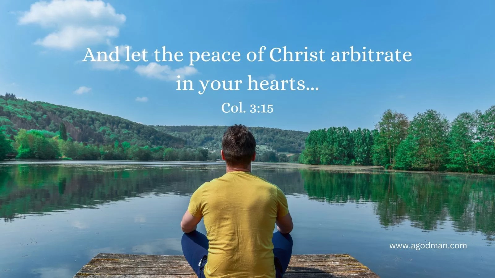 And let the peace of Christ arbitrate in your hearts... Col. 3:15