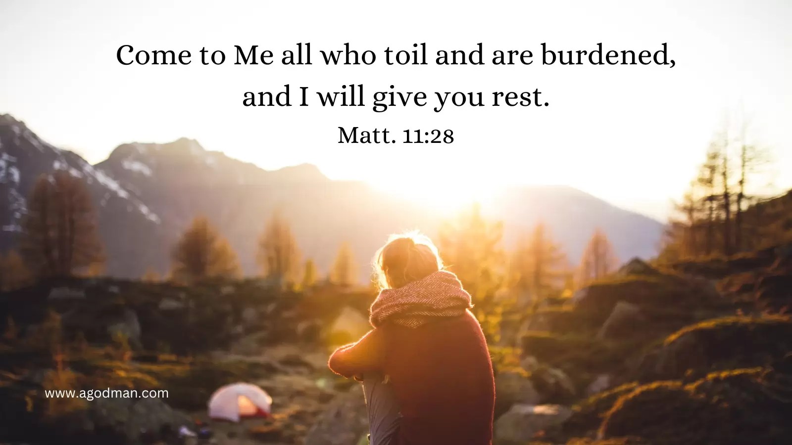 Come to Me all who toil and are burdened, and I will give you rest. Matt. 11:28