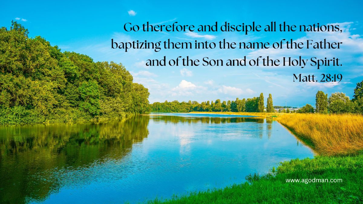 Go therefore and disciple all the nations, baptizing them into the name of the Father and of the Son and of the Holy Spirit. Matt. 28:19