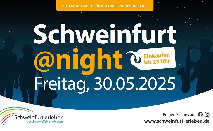 Schweinfurt@night – die lange Nacht für Shopping- und Kulturfans findet endlich wieder statt