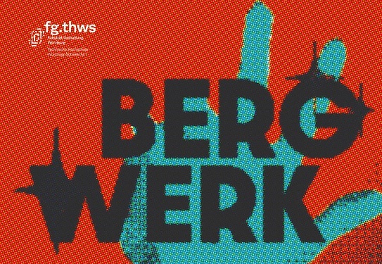 Bergwerk: Die Fakultät Gestaltung der THWS lädt zur Semesterausstellung an den Campus Sanderheinrichsleitenweg ein