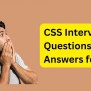 Basic CSS Interview Questions With Answers For 2025 - Makemychance