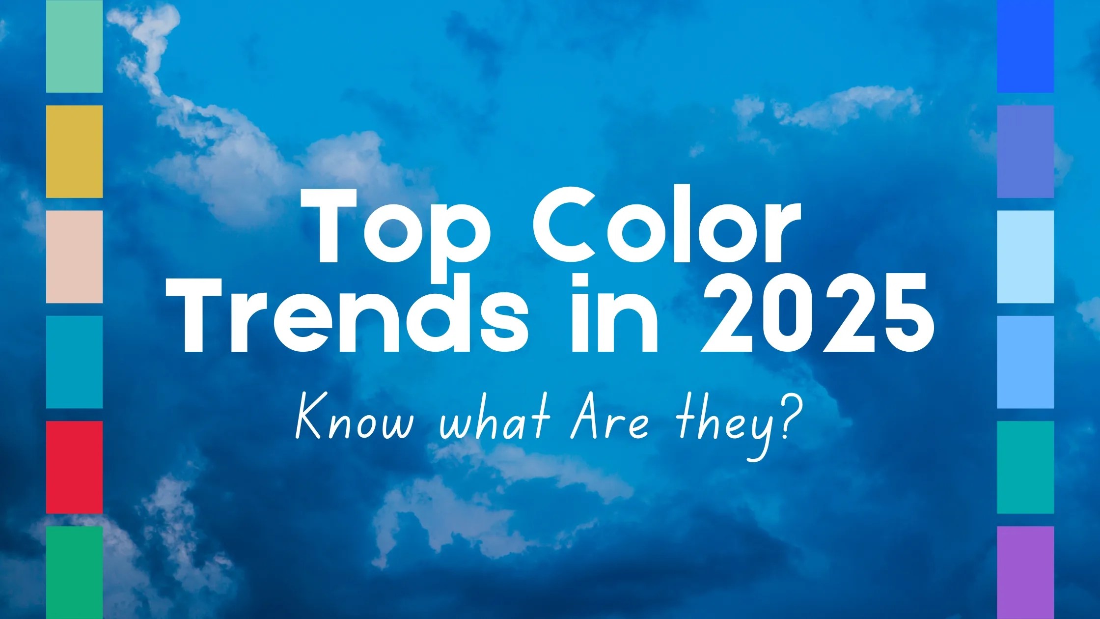 Top Color Trends 2025 Blog Banner