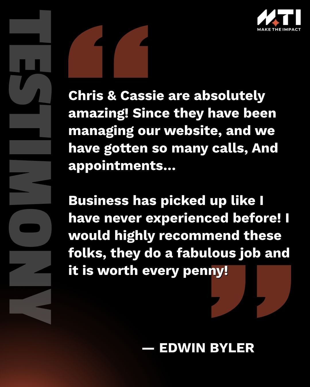 Testimonial graphic praising website management, noting increased calls and business, by Edwin Byler, on a black branded background.