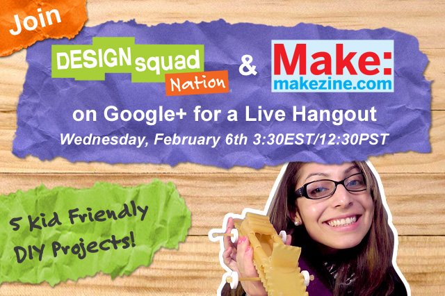 DIY Kids Projects: Join MAKE and WGBH for a Special Google+ Hangout on Air
