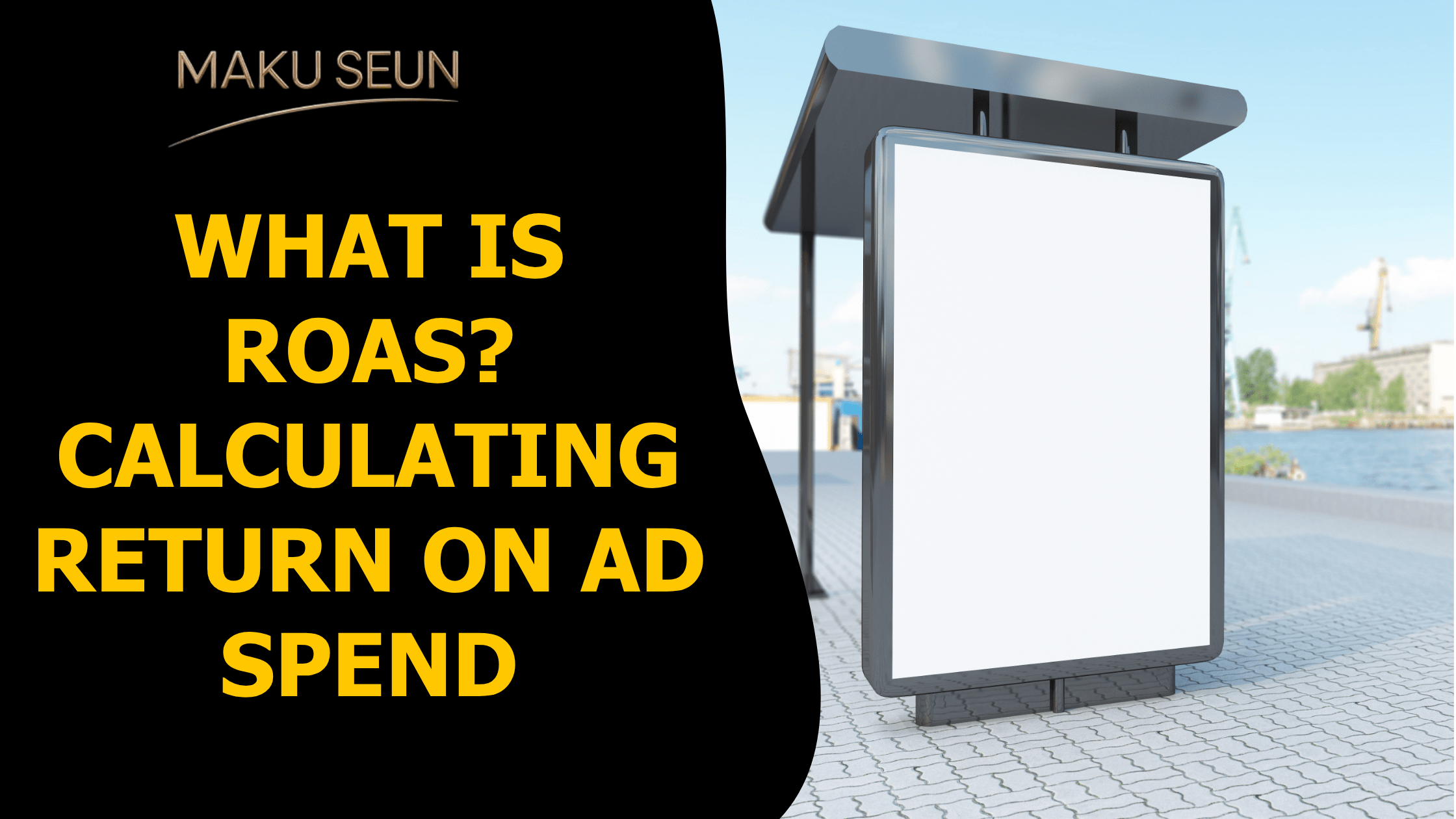 What is ROAS? Calculating Return On Ad Spend