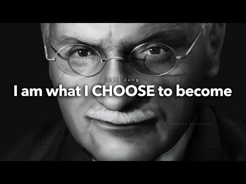 “I AM what I CHOOSE to become” – Carl Jung Wisdom