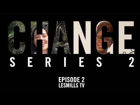 LESMILLS TV | CHANGE SERIES 2 Episode 2