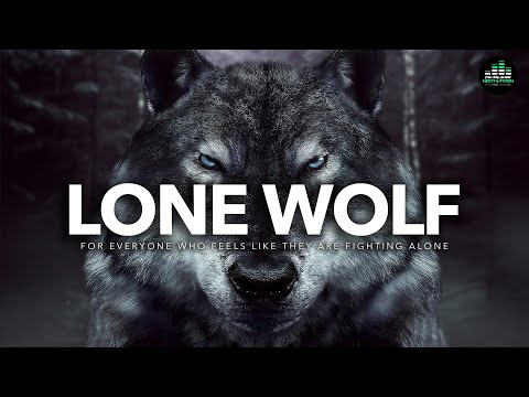 If You Feel Alone: WATCH THIS (Lone Wolf – The Original Motivational Audios)