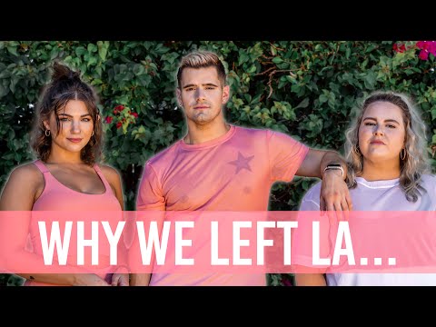 Why We Left LA…