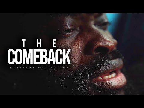 THE COMEBACK – Powerful Motivational Speech
