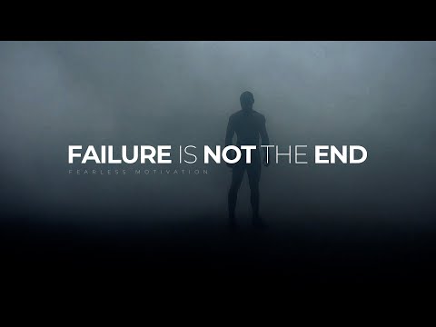 Failure is NOT the END – Powerful Motivational Video