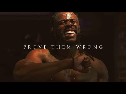 PROVE THEM WRONG – Motivational Speech