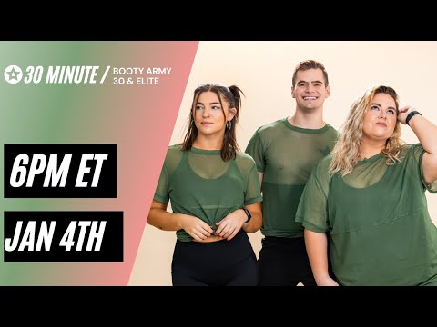 January 4th 30 Minute Sweat Session | Booty Army 30 & Elite