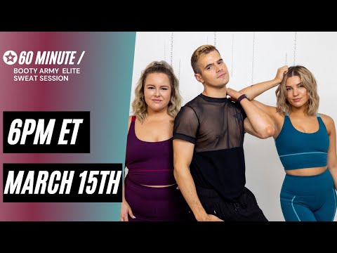 March 15th 60 Minute Sweat Session | Booty Army Elite