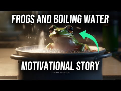 The Motivational Story of Frogs and Boiling Water – A Powerful Life Lesson