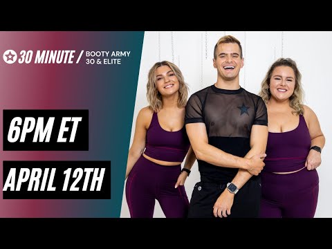 April 12th 30 Minute Sweat Session | Booty Army 30 & Elite