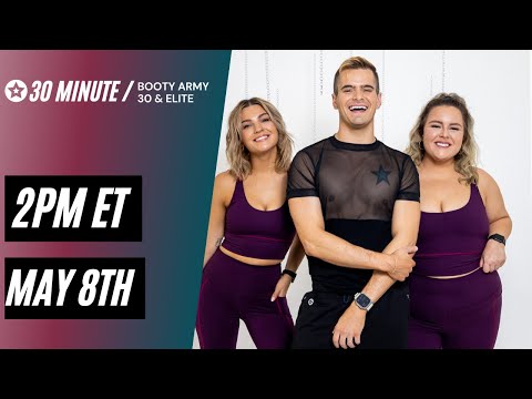 May 8th 30 Minute Sweat Session | Booty Army 30 & Elite
