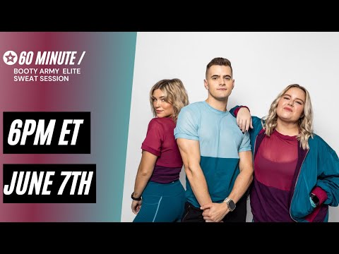 June 7th Booty Army Elite Sweat Session