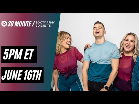 June 16th Booty Army 30 & Elite Sweat Session