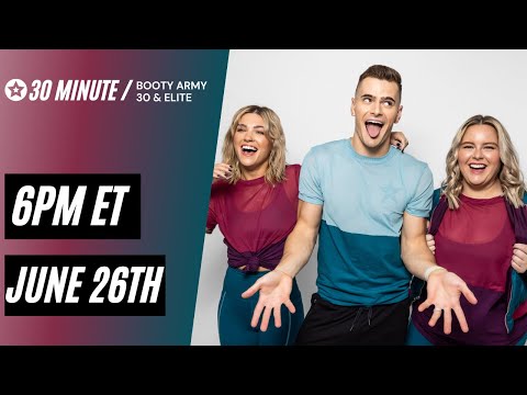 June 26th Booty Army 30 & Elite Sweat Session