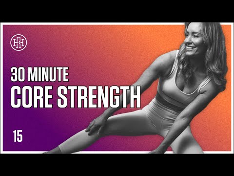 30 MIN Core Strength // HR12WEEK EXPRESS : Day 15