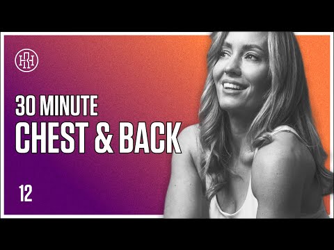 30 MIN Chest & Back STRENGTH Supersets // HR12WEEK EXPRESS : Day 12