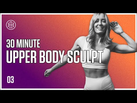 30 MIN Upper Body Sculpt// HR12WEEK EXPRESS: Day 3
